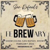 4th Annual Fe-BREW-ary in Downtown San Rafael