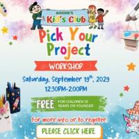 Goodie's Kid's Club: Pick Your Project Workshop!
