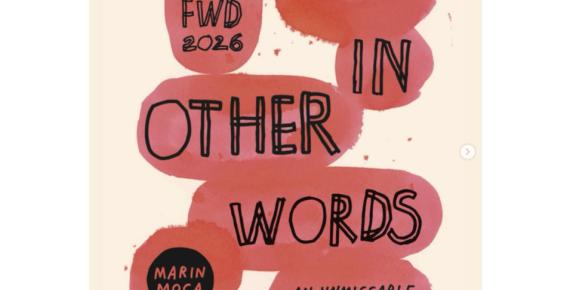 MarinMOCA's ART FWD Celebration: In Other Words