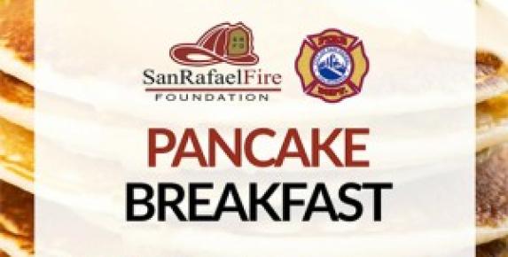 San Rafael Fire Foundation – Pancake Breakfast